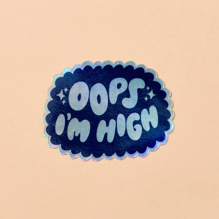 Oops I'm High Sticker