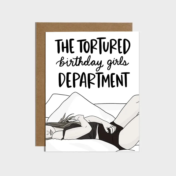 The Tortured Birthday Girls Department Card