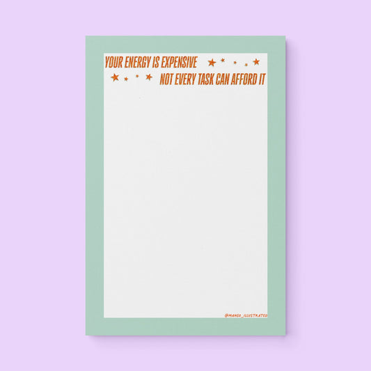 Your Energy is Expensive Notepad